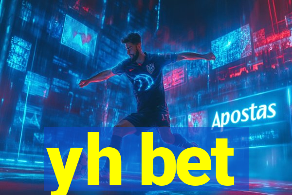 yh bet